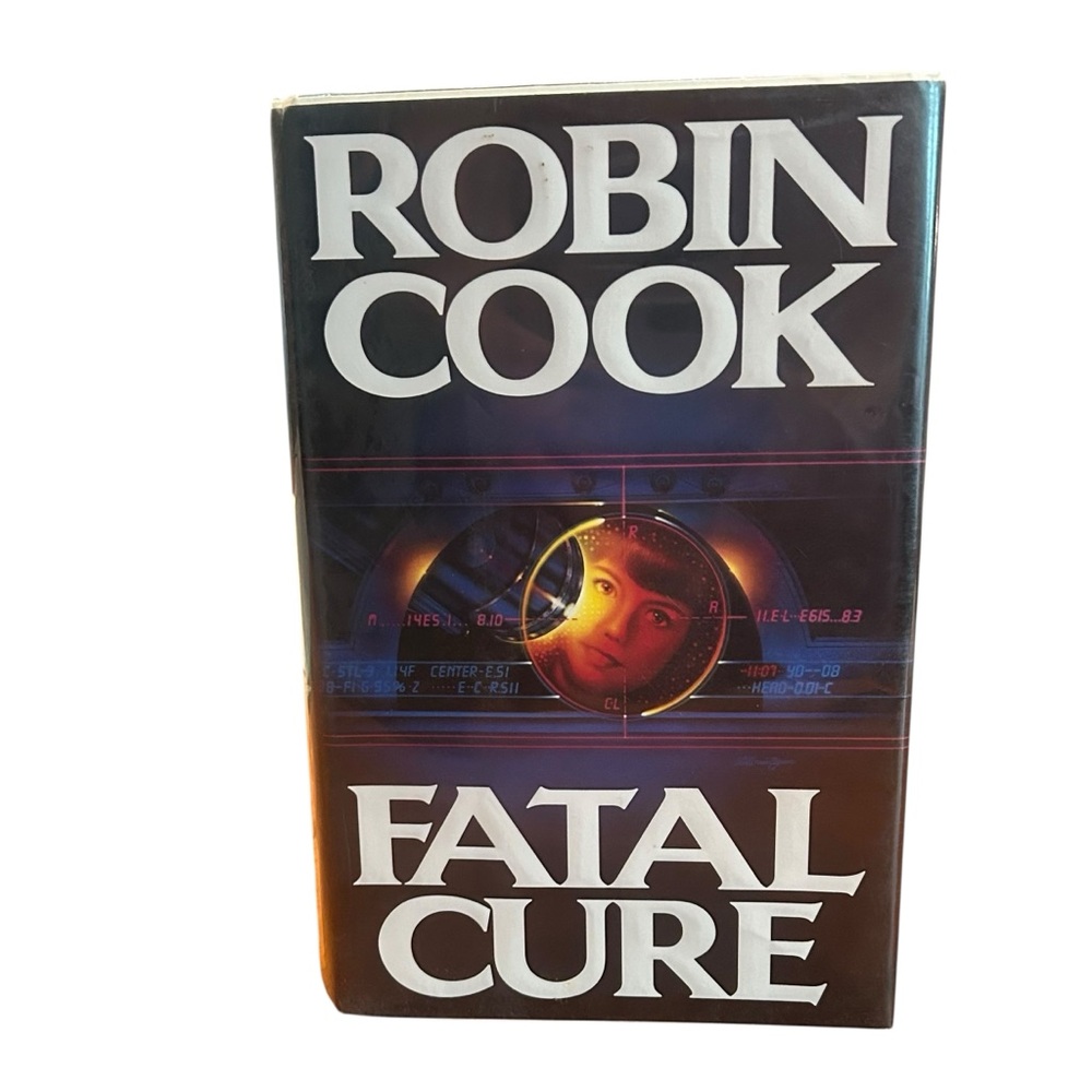 First Edition First Printing Robin Cook 'Fatal Cure' Thriller Hardcover Book